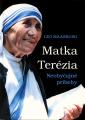 Matka Ter�zia, Neoby�ajn� pr�behy